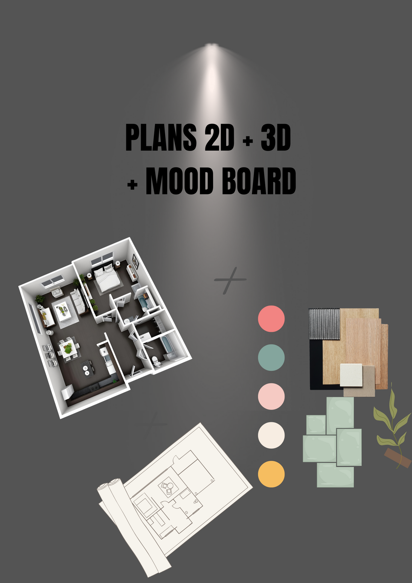 Plans 2D + 3D + MoodBoard
